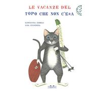 Le vacanze del topo che non c'era
