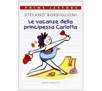Le vacanze della principessa Carlotta