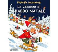 Le vacanze di Babbo Natale. Ediz. a colori
