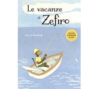Le vacanze di Zefiro. Ediz. a colori