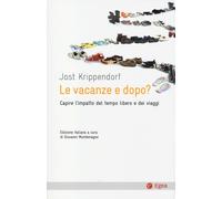 Le vacanze e dopo? Capire l'impatto del tempo libero e dei viaggi