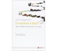 Le vacanze e dopo? Capire l'impatto del tempo libero e dei viaggi