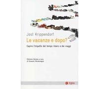 Le vacanze e dopo? Capire l'impatto del tempo libero e dei viaggi