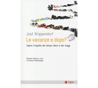 Le vacanze e dopo? Capire l'impatto del tempo libero e dei viaggi - Krippe...