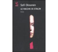 Le vacche di Stalin [Paperback] [Mar 15, 2012] Oksanen, Sofi and Rainò, Nicola