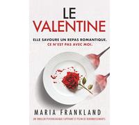 Le Valentine: Elle savoure un repas romantique. Ce n'est pas avec moi.