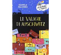 Le valigie di Auschwitz. Ediz. ad alta leggibilità