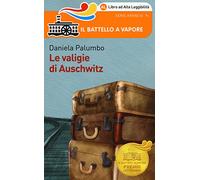 Le valigie di Auschwitz. Ediz. ad alta leggibilità