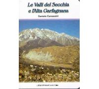 Le valli del Secchia e l'alta Garfagnana. Nel parco nazionale dell'Appennino tosco-emiliano (Vol. 1)
