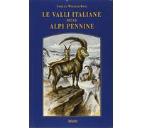 Le valli italiane delle Alpi Pennine