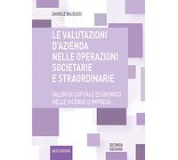 Le valutazioni d'azienda nelle operazioni societarie e straordinarie. Valo...