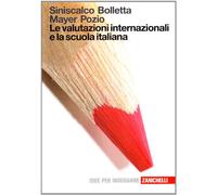 Le valutazioni internazionali e la scuola italiana