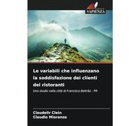 Le variabili che influenzano la soddisfazione dei clienti dei ristoranti: Uno studio nella città di Francisco Beltrão - PR