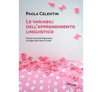 Le variabili dell'apprendimento linguistico. Perché non tutti impariamo le lingue allo stesso modo