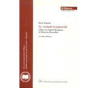 Le Varianti trasparenti. I Film con Ingrid Bergman di Roberto Rossellini
