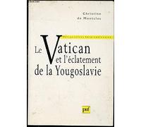 Le Vatican et l'éclatement de la Yougoslavie
