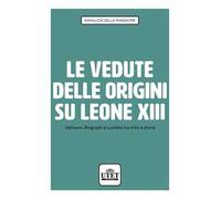Le vedute delle origini su Leone XIII. Vaticano, Biograph e Lumière tra mito e storia