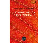 Le vene della mia terra - Petrone Francesco