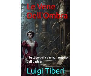 Le Vene Dell'Ombra: Il battito della carta, il respiro dell’ombra