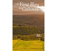 LE VENT BLEU DES COLLINES POCHE