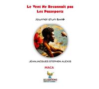 Le Vent Ne Reconnaît Pas Les Passeports: Journal d’un Exilé