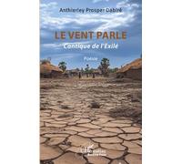 Le vent parle: Cantique de l’Exilé