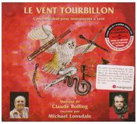 Le Vent Tourbillon-Conte Musical De Claude Boll - Le Vent Tourbillon-Conte Musical De Claude Bolling