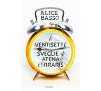 Le ventisette sveglie di Atena Ferraris