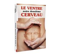 Le ventre, notre deuxième cerveau