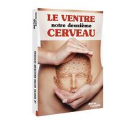 Le ventre, notre deuxième cerveau