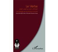 Le verbe est venu en chair: Une théologie de l'Incarnation inculturée