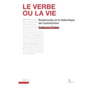 Le Verbe ou la Vie: Doubrovsky et la dialectique de l'autofiction: 0