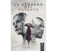 Le verbene del passato - Ott Federico, Vigutto Piero