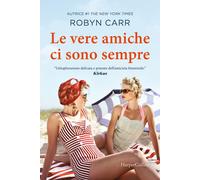 Le vere amiche ci sono sempre [Paperback] [Oct 28, 2025] Carr, Robyn and Picciol