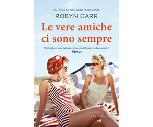Le vere amiche ci sono sempre [Paperback] [Oct 28, 2025] Carr, Robyn and Picciol