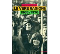 Le vere ragioni 1968/1976