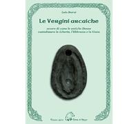 Libri Leda Bearne - Le Vergini Arcaiche Ovvero Di Come Le Antiche Donne Custodis