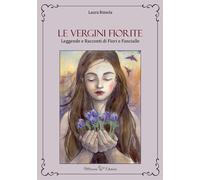 Le vergini fiorite. Leggende e racconti di fiori e fanciulle - 20