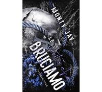 Le verità che bruciamo