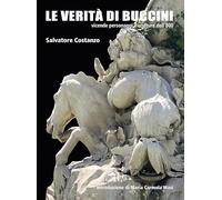 Le verità di Buccini. Vicende personaggi e sculture dell'800