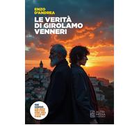 Le verità di Girolamo Venneri - [Altrimedia]