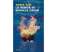 Le verità di Miracle Creek