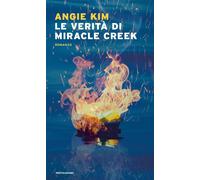 Le verità di Miracle Creek