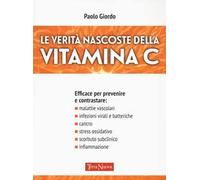 Le verità nascoste della vitamina C
