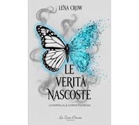 Le verità nascoste - la farfalla, il corvo e la rosa