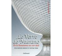 Le Verre de Murano: De la Renaissance au XXIᵉ siècle