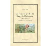 Le versioni greche del simbolo quicumque. Testo critico e note storico-teologiche