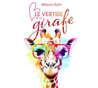 Le Vertige de la girafe: Une romance feel-good mais pas que...