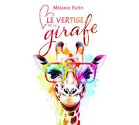 Le Vertige de la girafe: Une romance feel-good mais pas que...