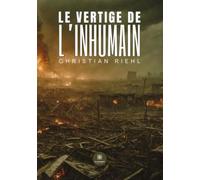 Le vertige de l'inhumain
